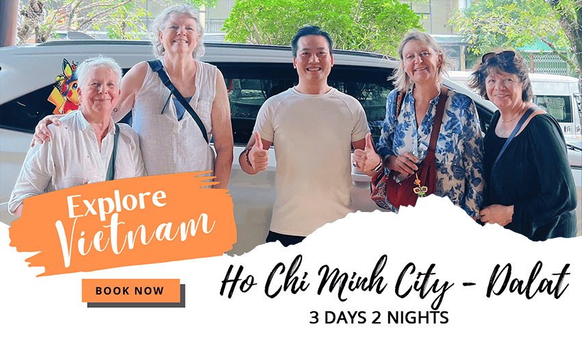 Ho Chi Minh City – Dalat | Vietnam 3 Days 2 Nights Itinerary